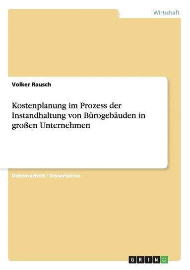 bokomslag Kostenplanung im Prozess der Instandhaltung von Brogebuden in groen Unternehmen