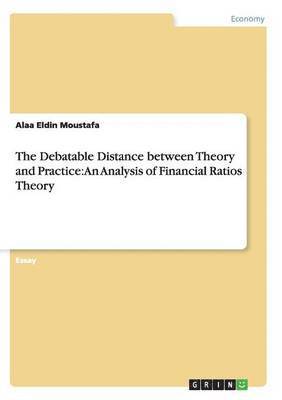 Alaa Eldin Moustafa - Debatable Distance between Theory and Practice, Häftad
