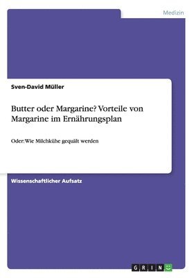 bokomslag Butter Oder Margarine? Vorteile Von Margarine Im Ernahrungsplan