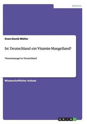 Ist Deutschland ein Vitamin-Mangelland? 1