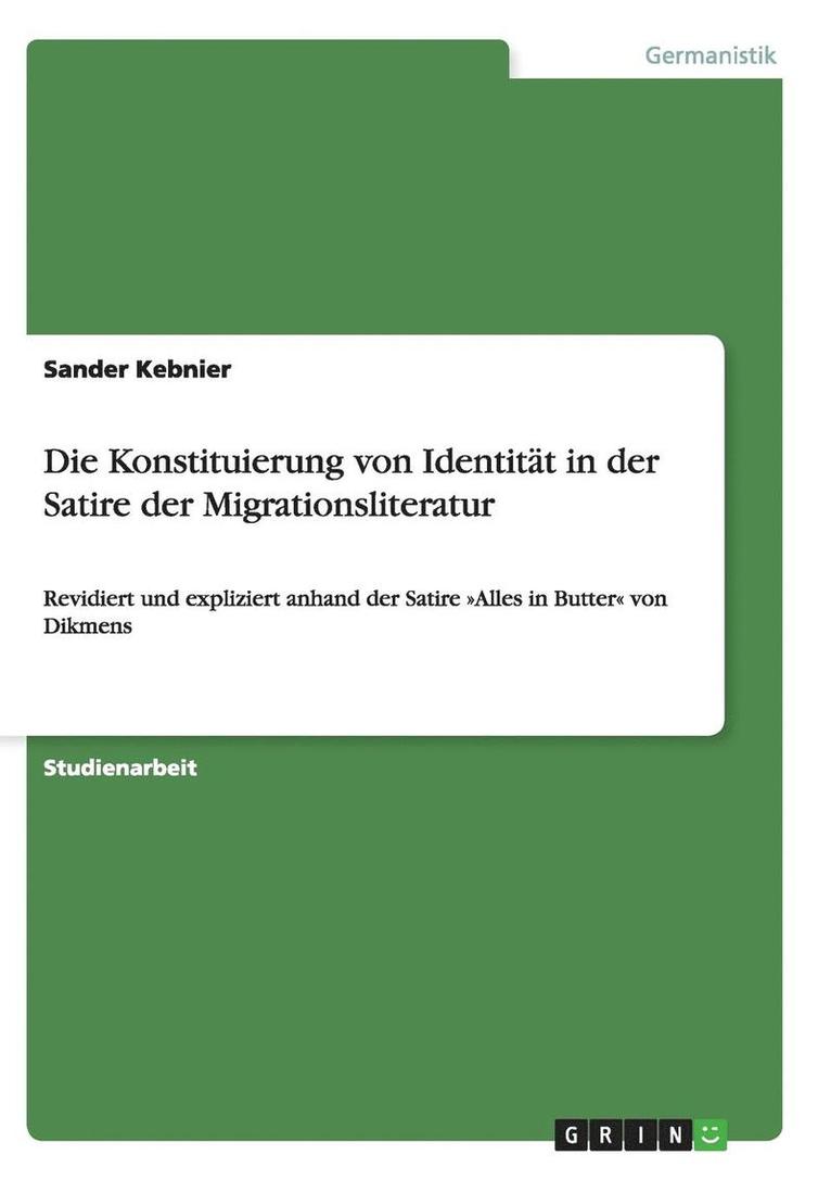 Konstituierung von Identität in der Satire der Migrationsliteratur