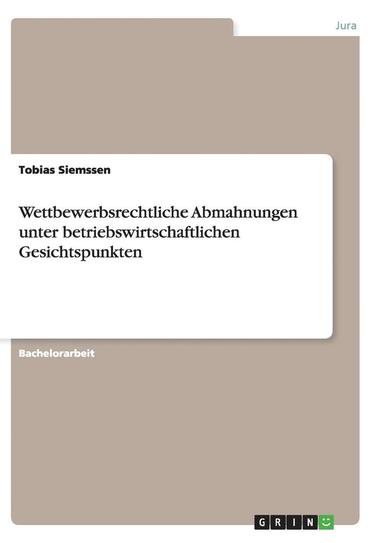 bokomslag Wettbewerbsrechtliche Abmahnungen Unter Betriebswirtschaftlichen Gesichtspunkten