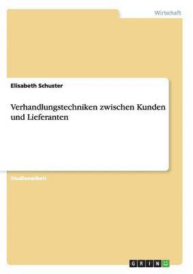 bokomslag Verhandlungstechniken zwischen Kunden und Lieferanten