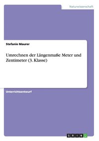bokomslag Umrechnen der Langenmasse Meter und Zentimeter (3. Klasse)