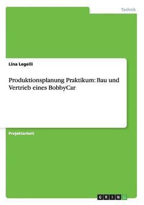 Lina Legelli - Produktionsplanung Praktikum, Häftad
