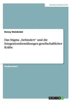 bokomslag Stigma "behindert" und die Integrationsbemühungen gesellschaftlicher Kräfte