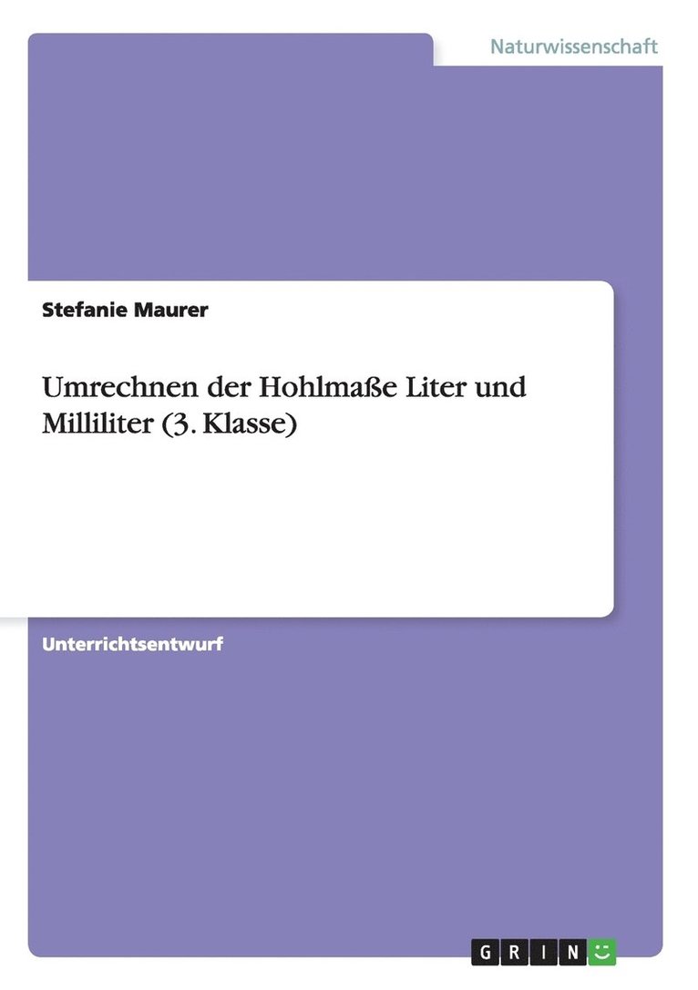 Umrechnen der Hohlmaße Liter und Milliliter (3. Klasse)