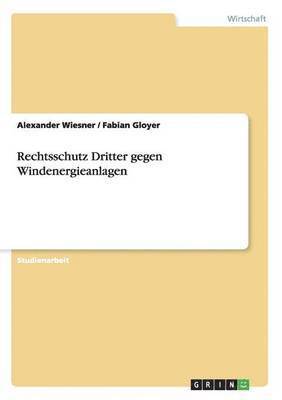 bokomslag Rechtsschutz Dritter gegen Windenergieanlagen