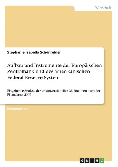 bokomslag Aufbau und Instrumente der Europischen Zentralbank und des amerikanischen Federal Reserve System]