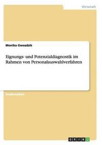bokomslag Eignungs- Und Potenzialdiagnostik Im Rahmen Von Personalauswahlverfahren