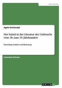 bokomslag Suizid in der Literatur des Umbruchs vom 18. zum 19. Jahrhundert