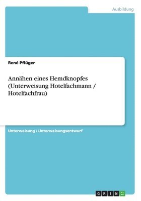 Annahen Eines Hemdknopfes (Unterweisung Hotelfachmann / Hotelfachfrau) 1