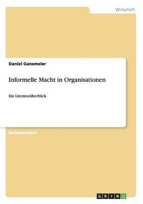 Informelle Macht in Organisationen 1