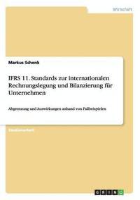 bokomslag Ifrs 11. Standards Zur Internationalen Rechnungslegung Und Bilanzierung Fur Unternehmen