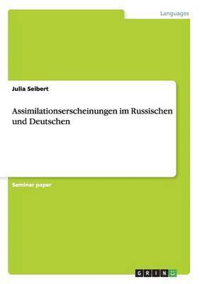 bokomslag Assimilationserscheinungen Im Russischen Und Deutschen