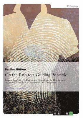 Bettina Rütten - On the Path to a Guiding Principle, Häftad