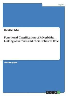 Functional Classification of Adverbials 1