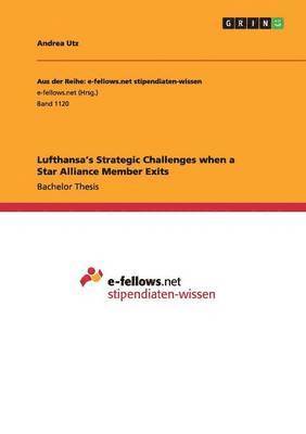 bokomslag Lufthansa's Strategic Challenges when a Star Alliance Member Exits