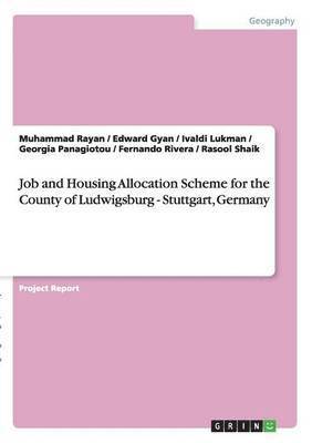 Job and Housing Allocation Scheme for the County of Ludwigsburg - Stuttgart, Germany 1