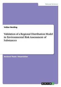 bokomslag Validation of a Regional Distribution Model in Environmental Risk Assessment of Substances