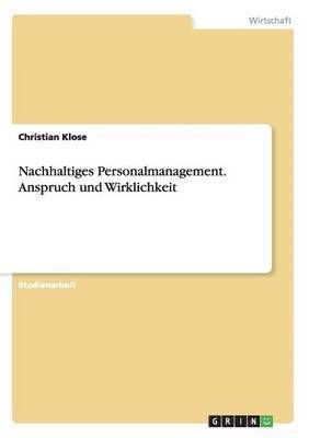 bokomslag Nachhaltiges Personalmanagement. Anspruch und Wirklichkeit