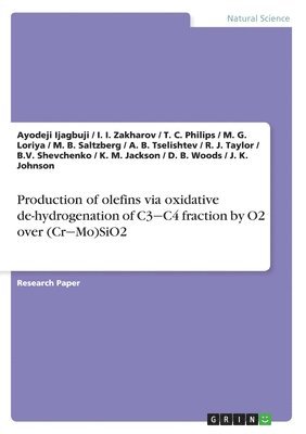 bokomslag Production of olefins via oxidative de-hydrogenation of C3&#8210;C4 fraction by O2 over (Cr&#8210;Mo)SiO2