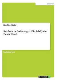 bokomslag Salafistische Strmungen. Die Salaf&#299;ya in Deutschland