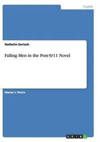 bokomslag Falling Men in the Post-9/11 Novel