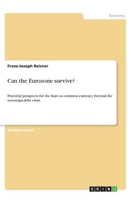 Can the Eurozone survive? 1