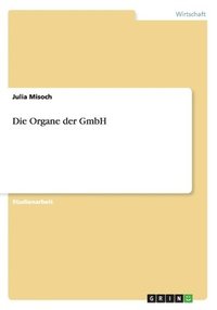 bokomslag Die Organe Der Gmbh