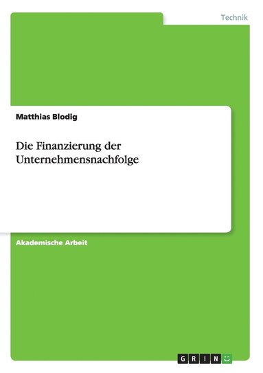 bokomslag Die Finanzierung der Unternehmensnachfolge