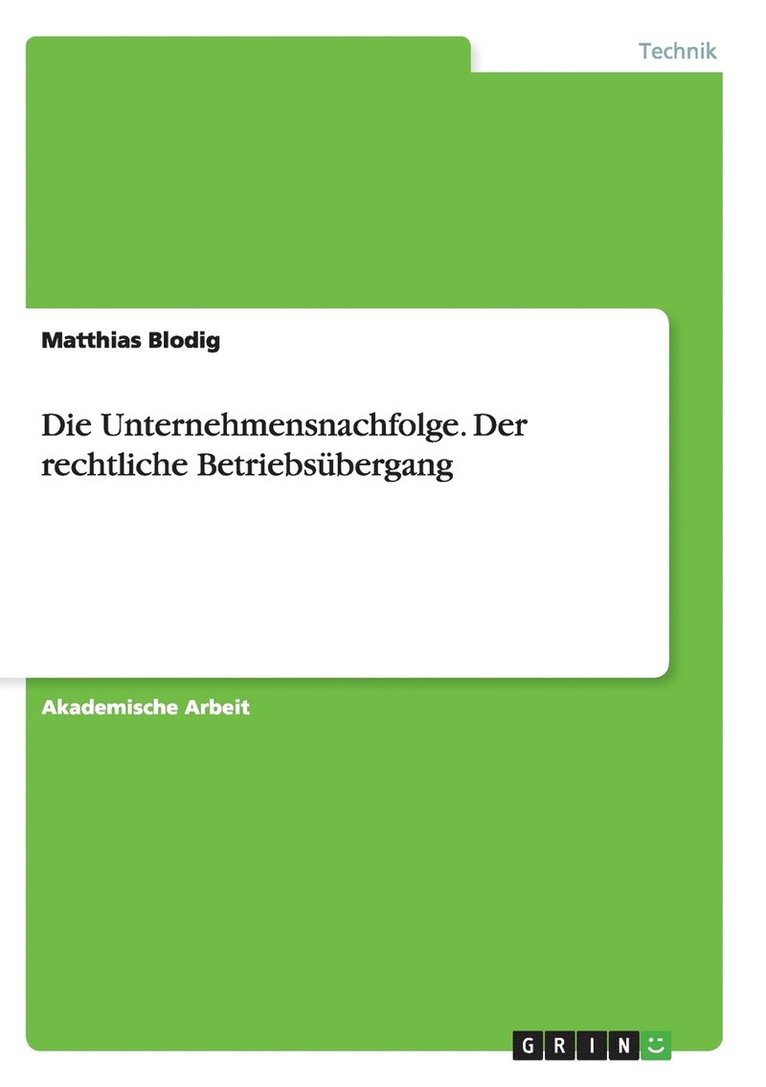 Matthias Blodig - Unternehmensnachfolge. Der rechtliche Betriebsübergang, Häftad