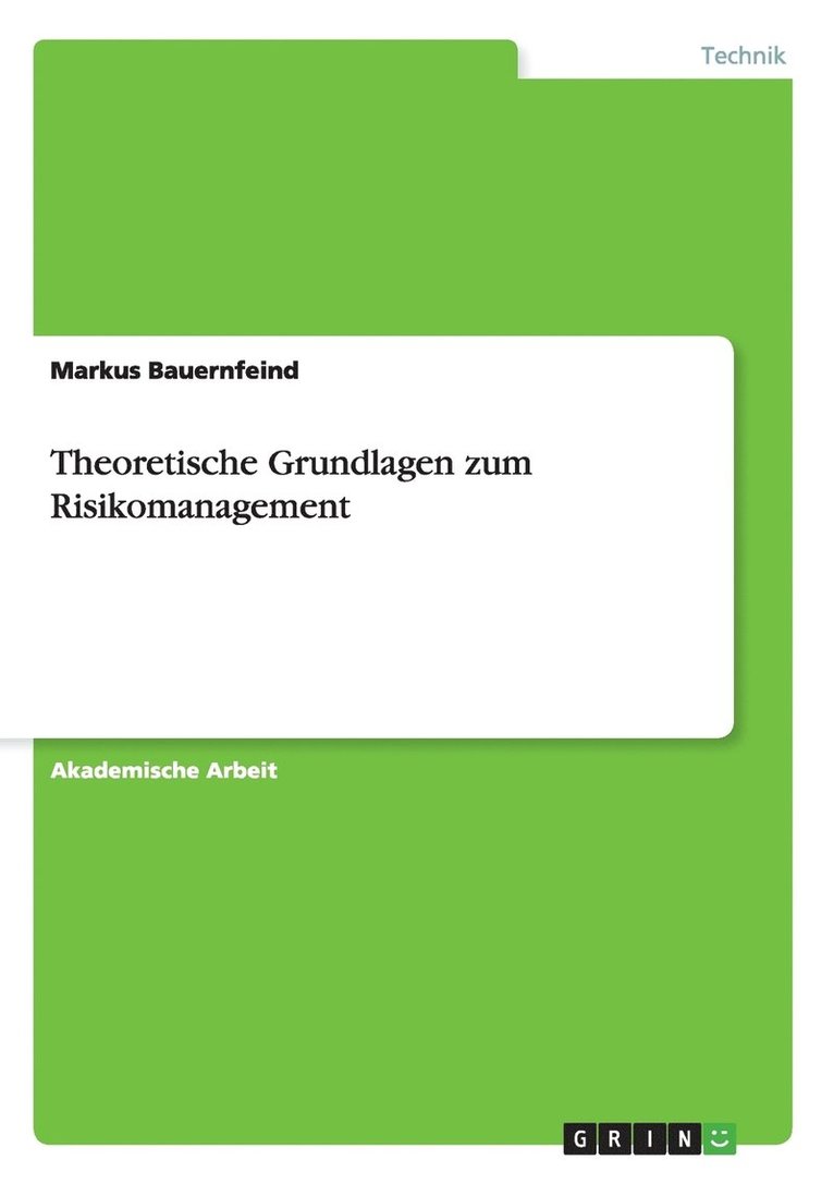 Theoretische Grundlagen zum Risikomanagement 1