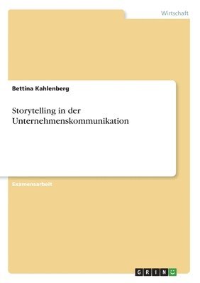 bokomslag Storytelling in der Unternehmenskommunikation