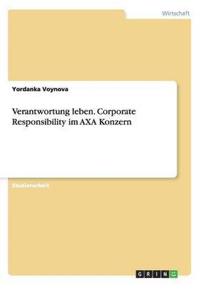 bokomslag Verantwortung leben. Corporate Responsibility im AXA Konzern