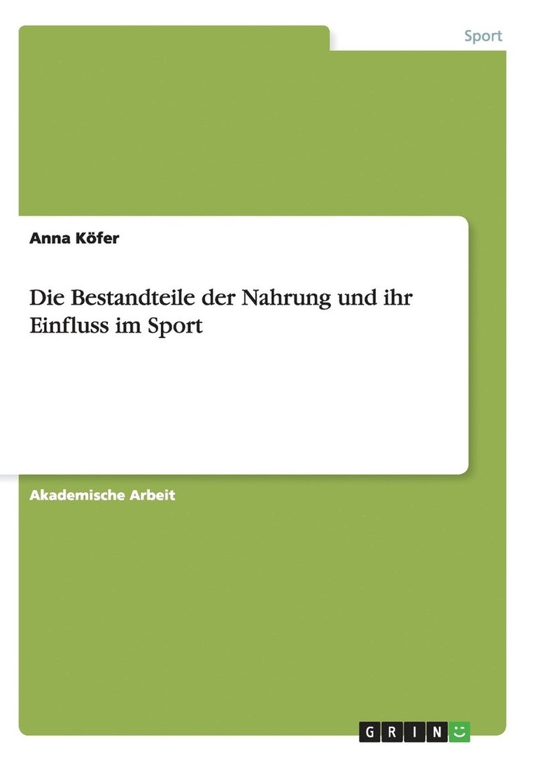 Bestandteile der Nahrung und ihr Einfluss im Sport
