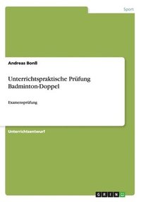 bokomslag Unterrichtspraktische Prüfung Badminton-Doppel