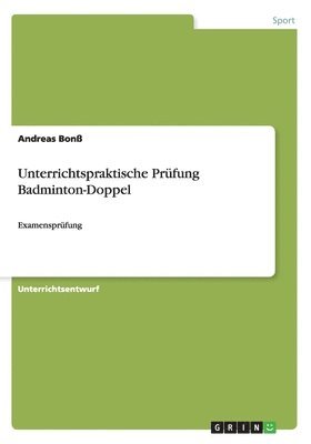 bokomslag Unterrichtspraktische Prfung Badminton-Doppel