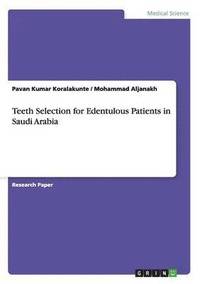 bokomslag Teeth Selection for Edentulous Patients in Saudi Arabia