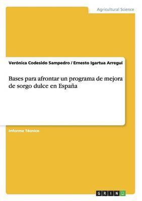 Verónica Codesido Sampedro, Ernesto Igartua Arregui - Bases para afrontar un programa de mejora de sorgo dulce en España, Häftad