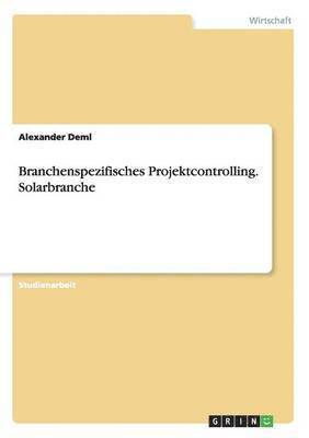 bokomslag Branchenspezifisches Projektcontrolling. Solarbranche