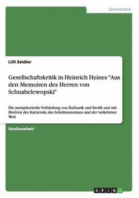 bokomslag Gesellschaftskritik in Heinrich Heines &quot;Aus den Memoiren des Herren von Schnabelewopski&quot;