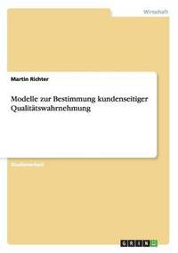 bokomslag Modelle zur Bestimmung kundenseitiger Qualittswahrnehmung