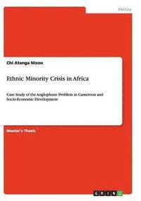 bokomslag Ethnic Minority Crisis in Africa