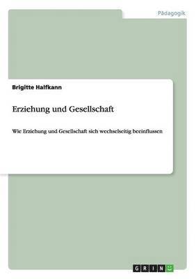 bokomslag Erziehung und Gesellschaft