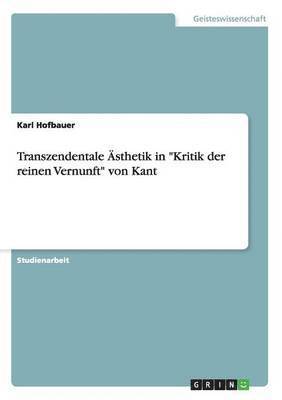 bokomslag Transzendentale Ästhetik in "Kritik der reinen Vernunft" von Kant