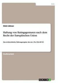 bokomslag Haftung von Ratingagenturen nach dem Recht der Europaischen Union