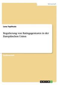 bokomslag Regulierung von Ratingagenturen in der Europischen Union