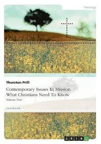 bokomslag Contemporary Issues In Mission: What Christians Need To Know