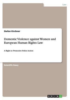 Domestic Violence against Women and European Human Rights Law 1